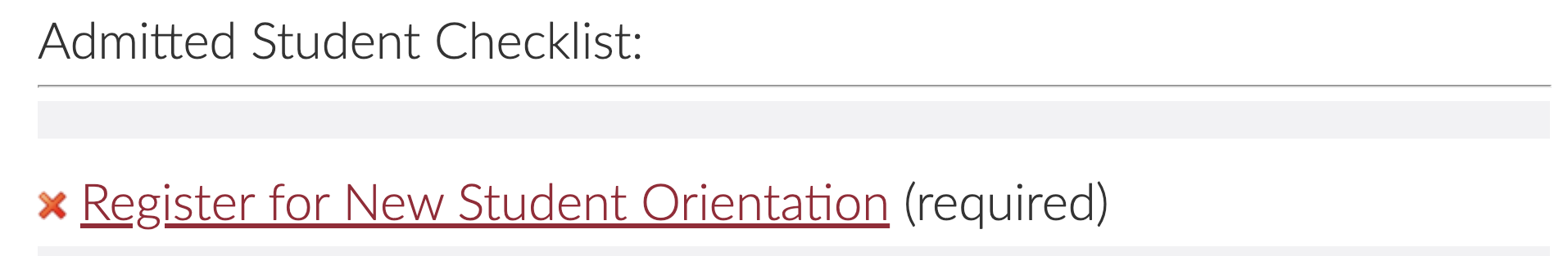 The Admitted Student Checklist now shows a link to Register for New Student Orientation.