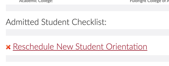 The Admitted Stuent Checklist now shows a link to Reschedule New Student Orientation.